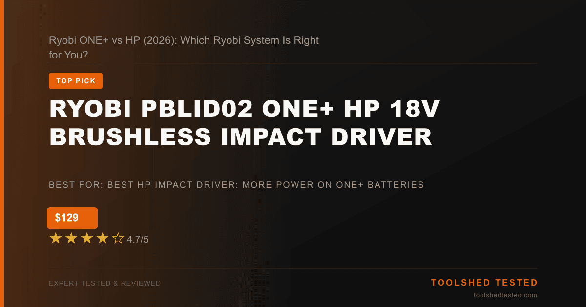 Ryobi ONE+ vs HP (2026): Which Ryobi System Is Right for You?